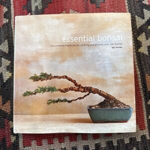 Essential bonsai: The complete handbook for creating and growing